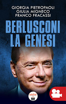 La genesi dell'ascesa di Berlusconi