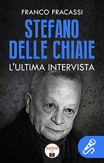 Stefano delle Chiaie - L'ultima intervista